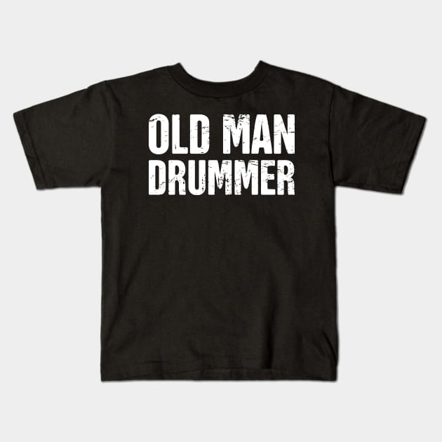 Old Man Drummer Kids T-Shirt by MeatMan